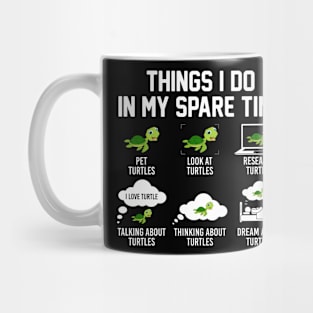 Things i do in my spare time Turtle Lover Funny Mug